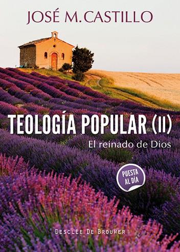 TEOLOGÍA POPULAR (II) | 9788433026415 | CASTILLO SÁNCHEZ, JOSÉ Mª