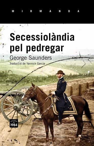 SECESSIOLANDIA PEL PEDREGAR | 9788415835677 | SAUNDERS, GEORGE
