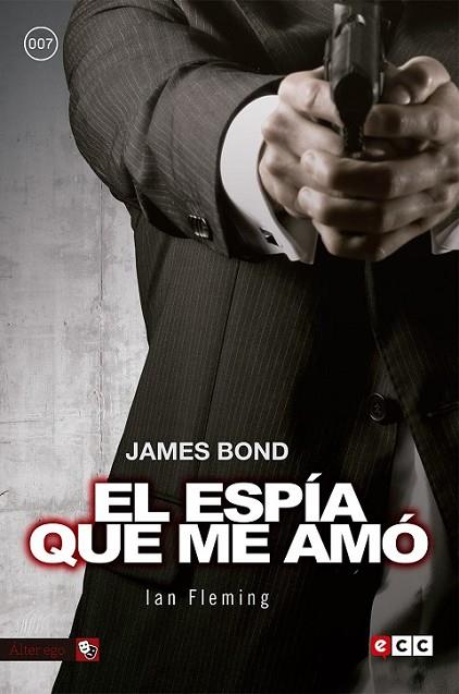 JAMES BOND 8: EL ESPÍA QUE ME AMÓ | 9788416901777 | FLEMING, IAN