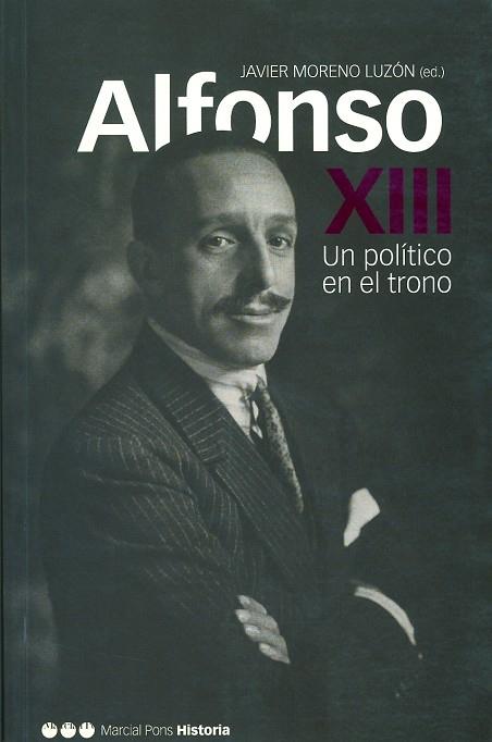 ALFONSO XIII POLITICO EN EL TRO | 9788495379597 | MORENO LUZóN, JAVIER