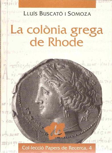 COLONIA GREGA DE RHODE | 9788488589644 | BUSCATÒ