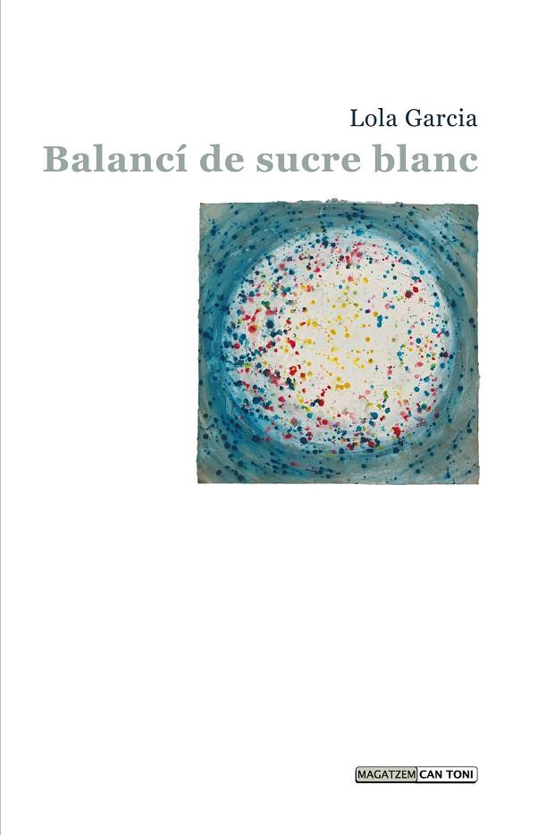 BALANCÍ DE SUCRE BLANC | 9788417113780 | GARCIA BORRUECO, DOLORS