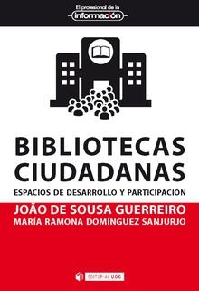 BIBLIOTECAS CIUDADANAS | 9788491802921 | DE SOUSA GUERREIRO, JOÃO/DOMÍNGUEZ SANJURJO, MARÍA RAMONA