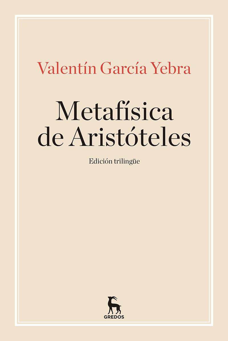 LA METAFISICA DE ARISTOTELES | 9788424938390 | GARCIA YEBRA, VALENTIN