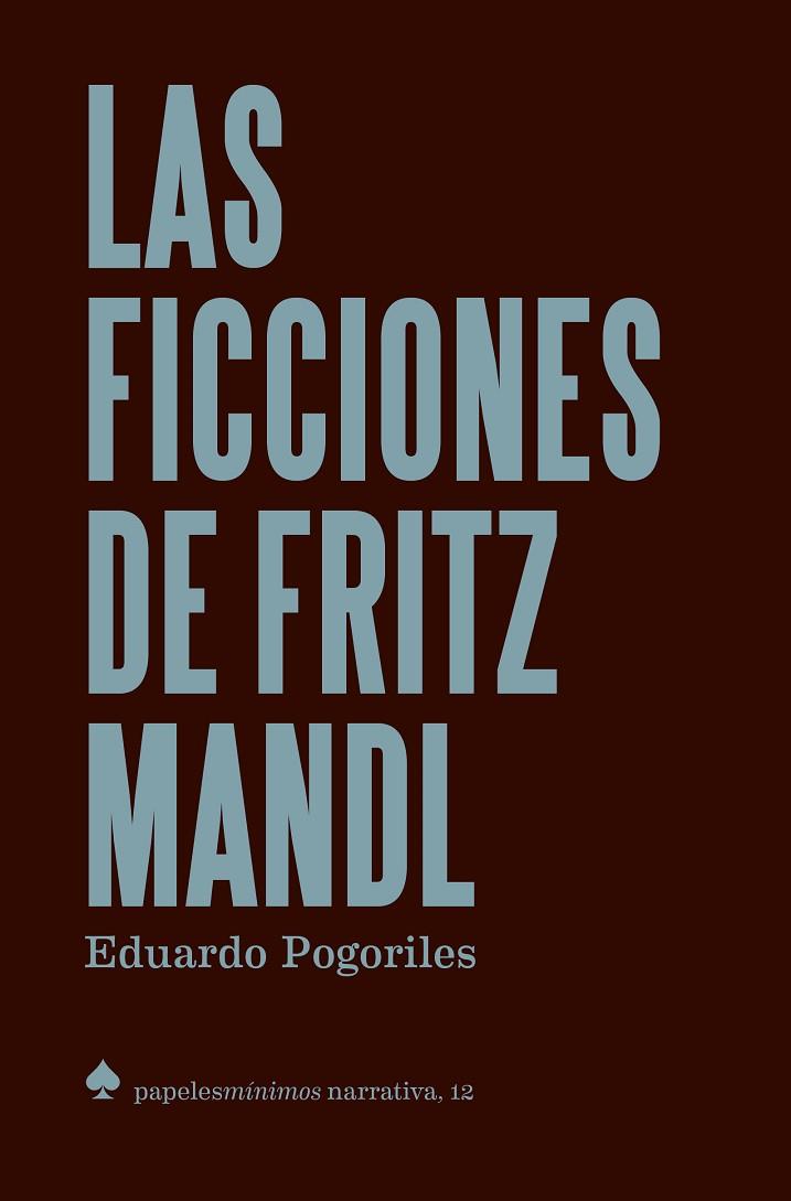 LAS FICCIONES DE FRITZ MANDL | 9788412511536 | POGORILES, EDUARDO