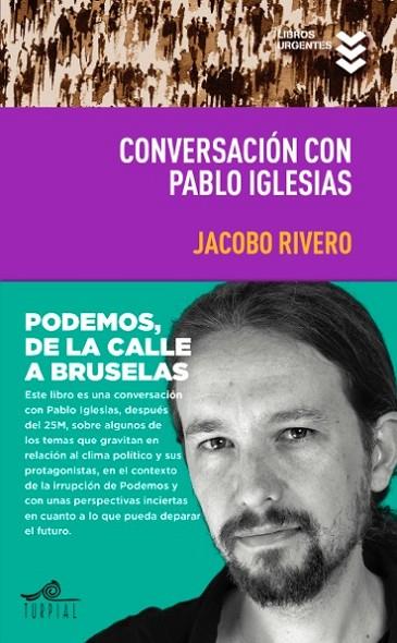 CONVERSACION CON PABLO IGLESIAS | 9788495157744 | RIVERO RODRIGUEZ, JACOBO