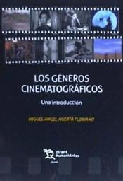 GENEROS CINEMATOGRAFICOS UNA INTRODUCCION | 9788417706432 | HUERTA FLORIANO,MIGUEL ANGEL