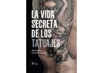 LA VIDA SECRETA DE LOS TATUAJES | 9788417656805 | GARRIGA MAS, JORDI