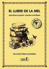 EL LLIBRE DE LA MEL | 9788494447365 | SERRA FORNELL, FRA VALENTÍ
