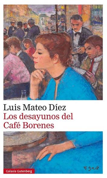 DESAYUNOS DEL CAFÉ BORENES, LOS | 9788416252848 | MATEO DIEZ, LUIS