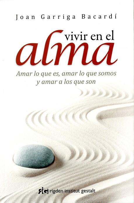 VIVIR EN EL ALMA | 9788494234842 | GARRIGA BACARDI, JOAN