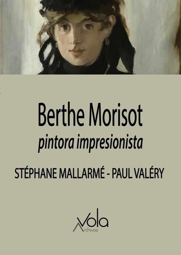 BERTHE MORISOT | 9788494948541 | MALLARMÉ, STÉPHANE/VALÉRY, PAUL