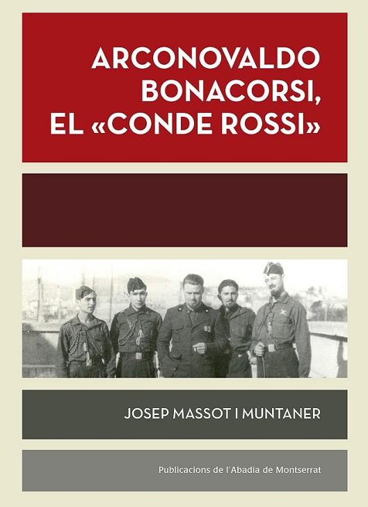 ARCONOVALDO BONACORSI, EL 'CONDE ROSSI' | 9788498838916 | MASSOT I MUNTANER, JOSEP