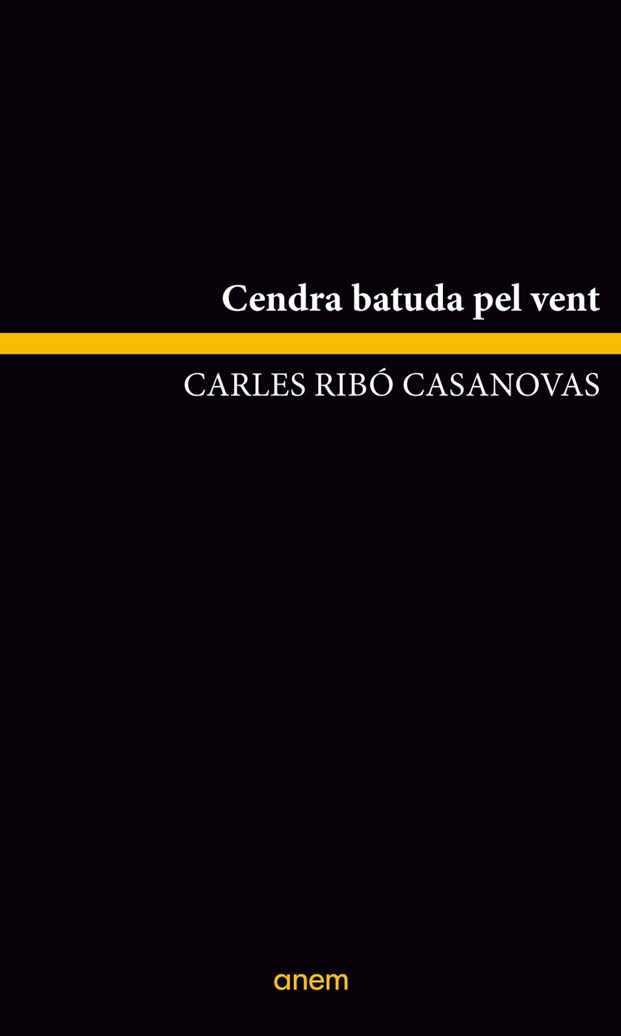 CENDRA BATUDA PEL VENT | 9788418865107 | RIBÓ CASANOVAS, CARLES