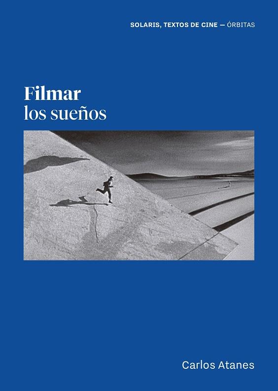 FILMAR LOS SUEÑOS | 9788412389685 | ATANES, CARLOS