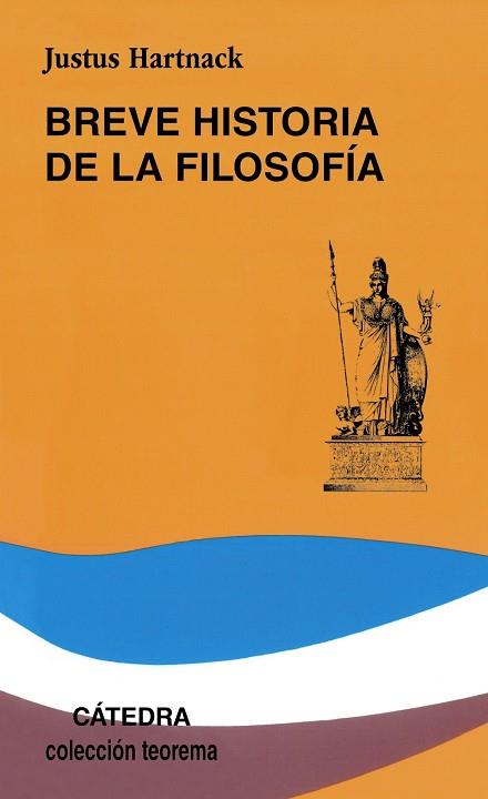 BREVE HISTORIA DE LA FILOSOFIA | 9788437601472 | HARTNACK