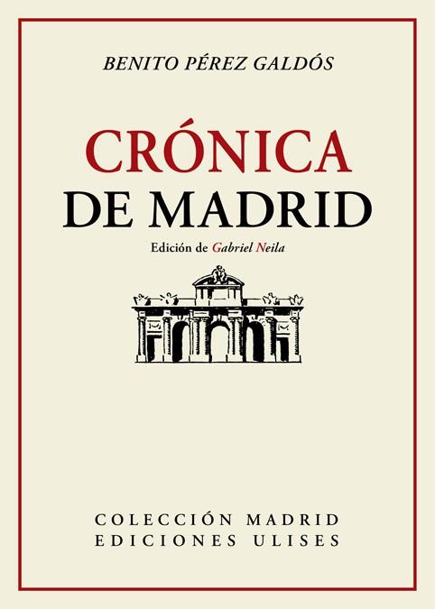CRÓNICA DE MADRID | 9788416300754 | PÉREZ GALDÓS, BENITO