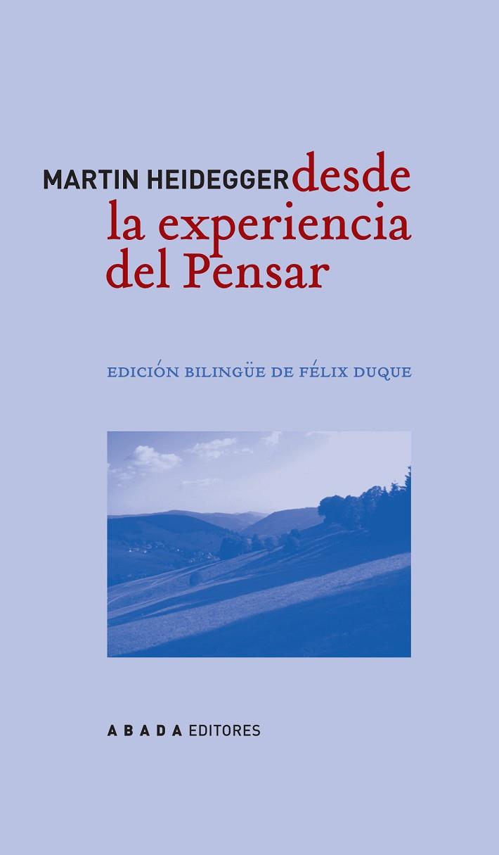 DESDE LA EXPERIENCIA DE PENSAR | 9788496258549 | HEIDEGGER