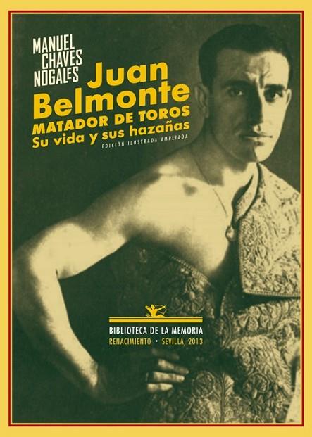 JUAN BELMONTE, MATADOR DE TOROS | 9788484728269 | CHAVES NOGALES, MANUEL