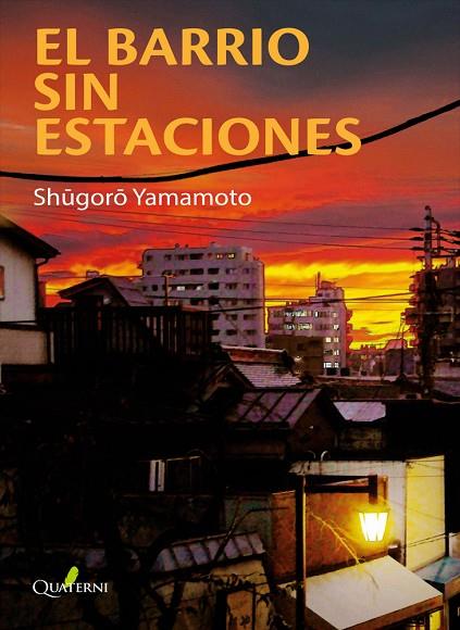 EL BARRIO SIN ESTACIONES | 9788412477603 | YAMAMOTO, SHUGORO