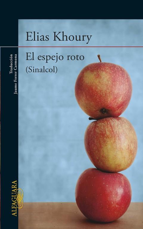 ESPEJO ROTO, EL (SINALCOL) | 9788420417226 | KHOURY,ELIAS