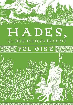 HADES, EL DÉU MENYS DOLENT | 9788418456091 | GIBERT SERRA, POL - GISE, POL
