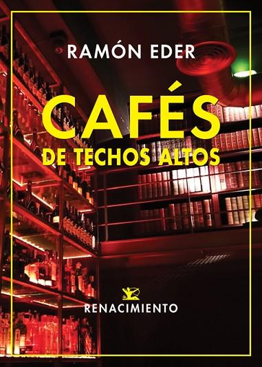CAFÉS DE TECHOS ALTOS | 9788418387234 | EDER, RAMÓN