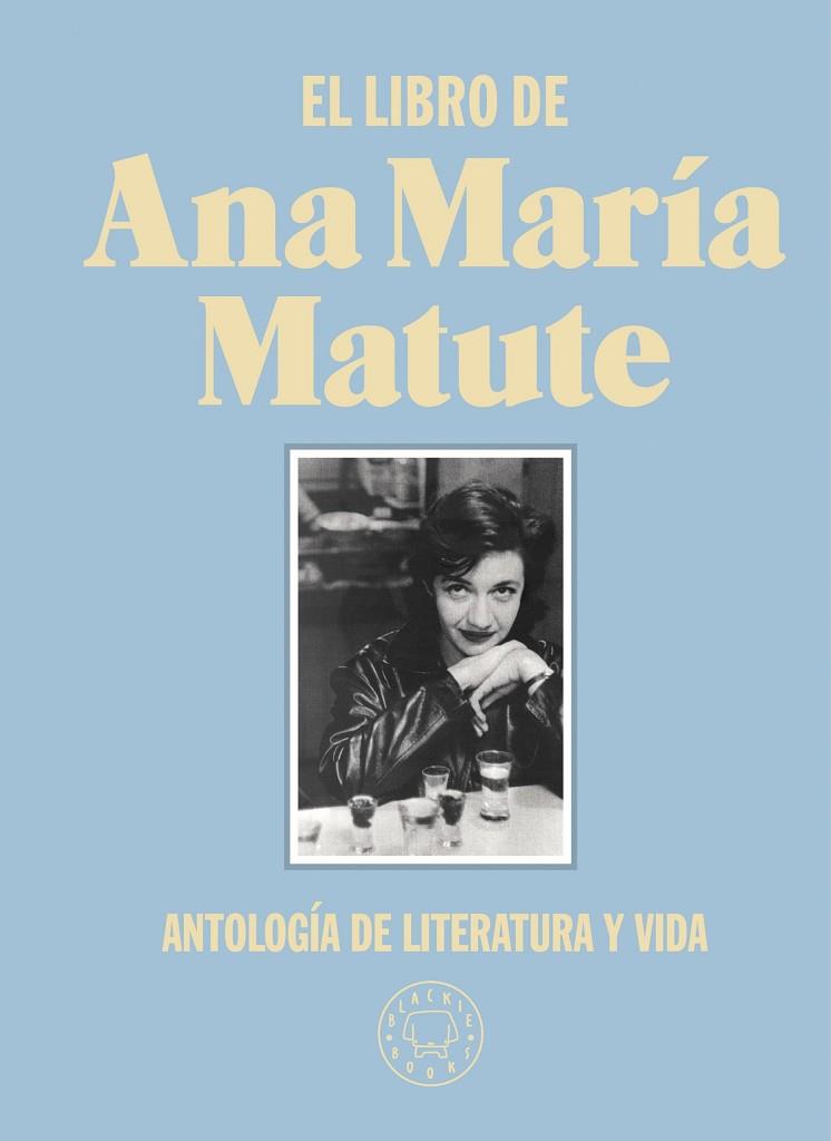 EL LIBRO DE ANA MARÍA MATUTE | 9788418187797 | MATUTE, ANA MARÍA