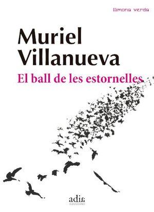 EL BALL DE LES ESTORNELLES | 9788412008395 | VILLANUEVA PERARNAU, MURIEL