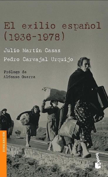 EXILIO ESPAÑOL (1936-1978) | 9788408069546 | MARTíN CASAS, JULIO/CARVAJAL, PEDRO