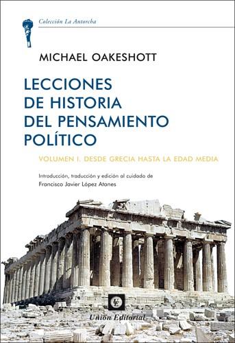 LECCIONES DE HISTORIA DEL PENSAMIENTO POLÍTICO | 9788472095670 | OAKESHOTT, MICHAEL