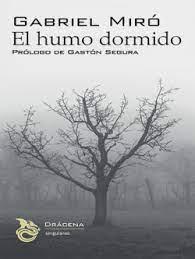 EL HUMO DORMIDO | 9788412706260 | MIRÓ FERRER, GABRIEL