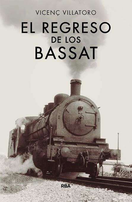 REGRESO DE LOS BASSAT, EL | 9788490567128 | VILLATORO, VICENÇ