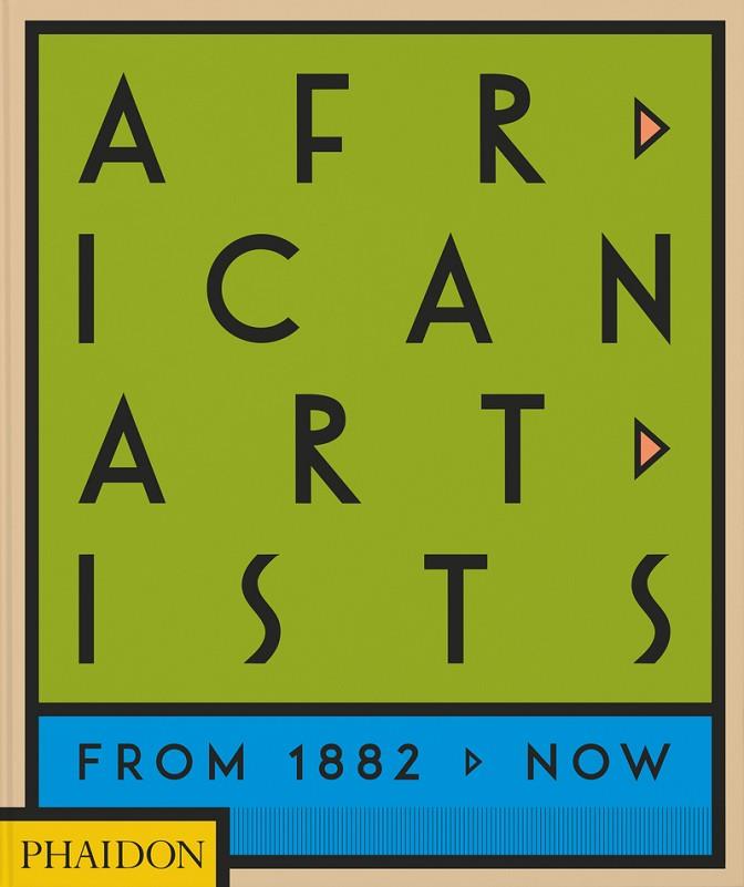AFRICAN ARTISTS | 9781838662431 | EDITORES PHAIDON / OKEKE-AGULU, CHIKA / UNDERWOOD, JOSEPH L.