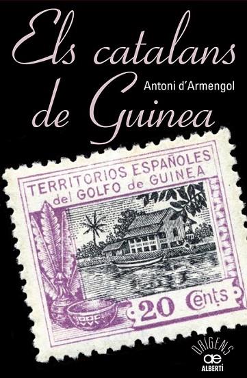 ELS CATALANS DE GUINEA | 9788472461048 | ARMENGOL