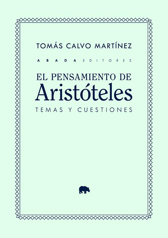 EL PENSAMIENTO DE ARISTÓTELES: TEMAS Y CUESTIONES | 9788419008640 | CALVO MARTÍNEZ, TOMÁS