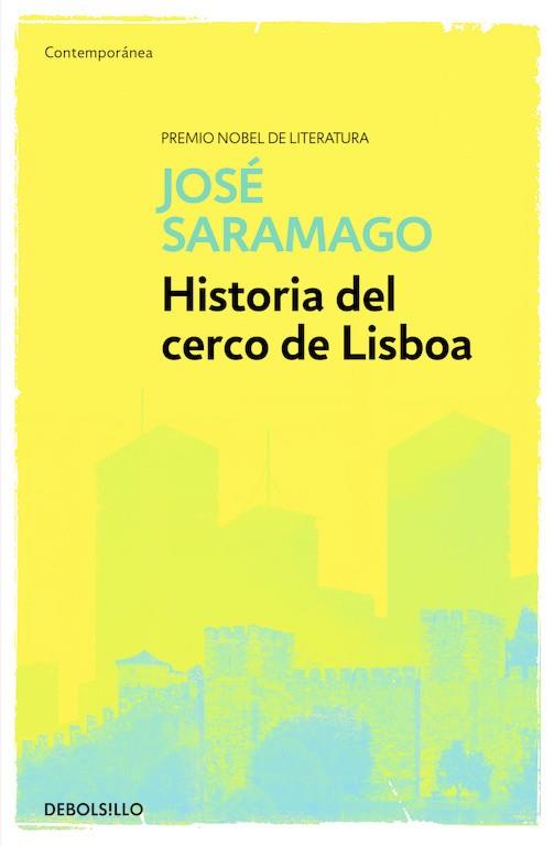 HISTORIA DEL CERCO DE LISBOA | 9788490628706 | SARAMAGO, JOSE