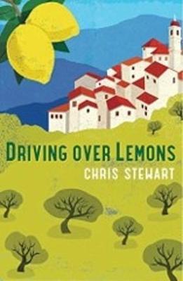 DRIVING OVER LEMONS : AN OPTIMIST IN ANDALUCIA - SPECIAL ANNIVERSARY EDITION (WI | 9781908745859 | STEWART, CHRIS