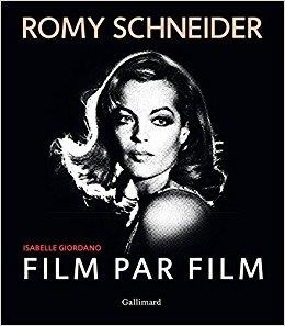 ROMY SCHNEIDER FILM PAR FILM  | 9782742450350 | GIORDANO, ISABELLE