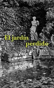 EL JARDÍN PERDIDO | 9788494796524 | DE PRÉCY, JORN