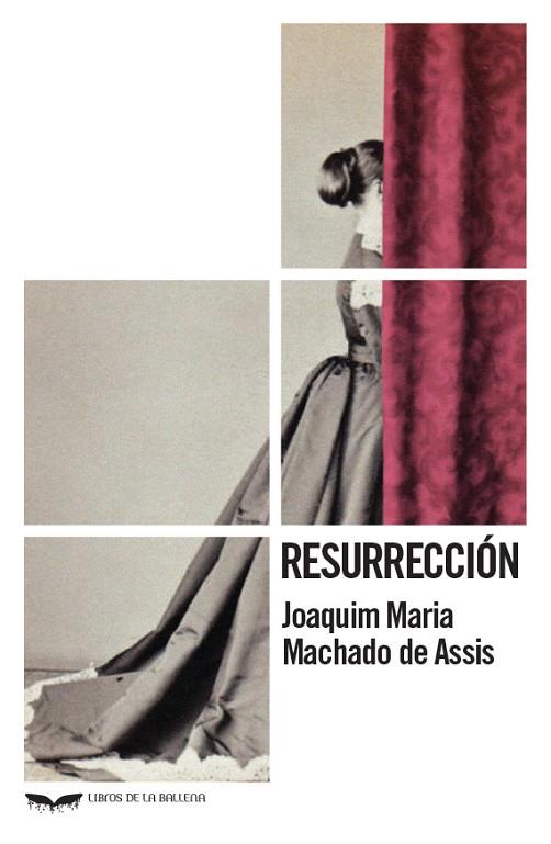 RESURRECCIÓN | 9788483447468 | MACHADO DE ASSIS, JOAQUIM MARIA