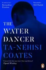 THE WATER DANCER | 9780241982518 | COATES, TA-NEHISI