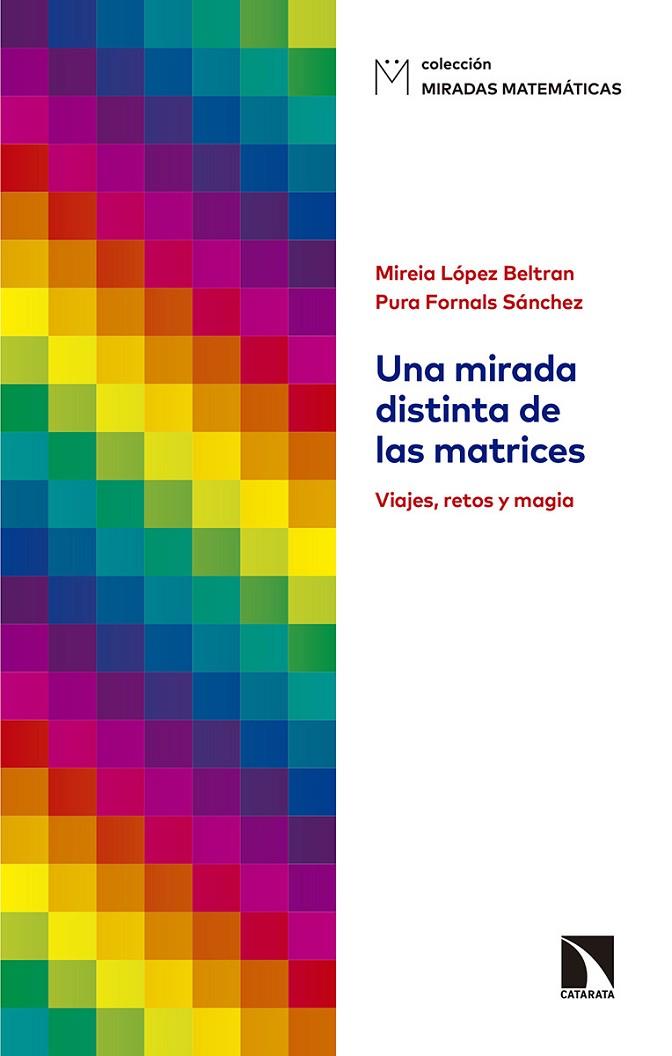 UNA MIRADA DISTINTA DE LAS MATRICES | 9788490977323 | LÓPEZ BELTRAN, MIREIA/FORNALS SÁNCHEZ, PURA