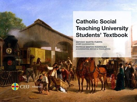 CATHOLIC SOCIAL TEACHING UNIVERSITY STUDENT'S TEXTBOOK | 9788416477425 | MARTÍN PUERTA, ANTONIO