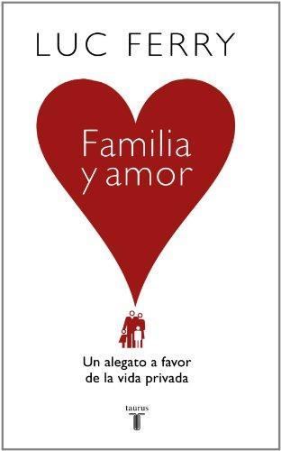 FAMILIA Y AMOR | 9789705803352 | FERRY, LUC