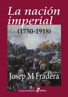 LA NACION IMPERIAL | 9788435026413 | FRADERA, JOSEP M