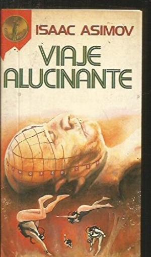 VIAJE ALUCINANTE | 9788401909238 | ASIMOV