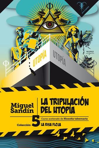 LA TRIPULACIÓN DEL UTOPÍA | 9788494917721 | SANDÍN, MIGUEL