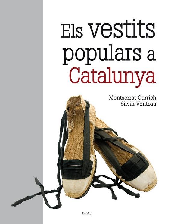 ELS VESTITS POPULARS A CATALUNYA | 9788415885207 | VENTOSA MUÑOZ, SÍLVIA