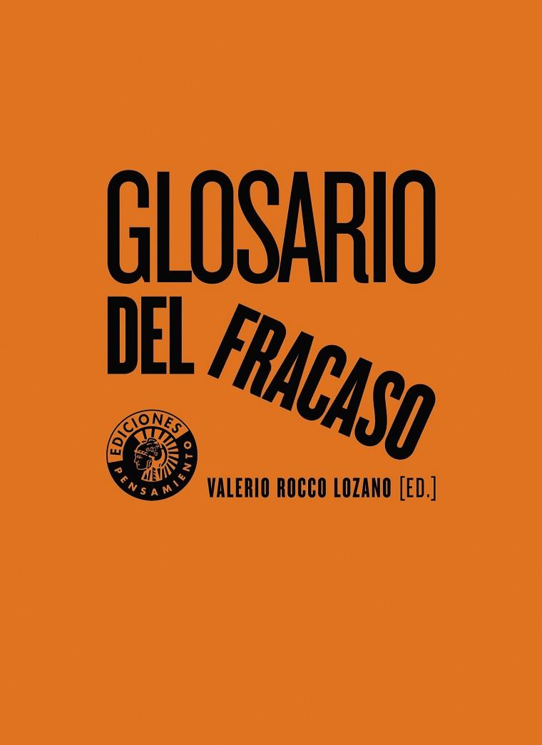 GLOSARIO DEL FRACASO | 9788494970061 | ROCCO LOZANO, VALERIO